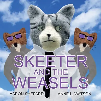 Skeeter und die Wiesel (Verschwörungsausgabe) - Skeeter and the Weasels (Conspiracy Edition)