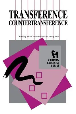 Übertragung Gegenübertragung (Chiron Klinische Reihe) - Transference Countertransference (Chiron Clinical Series)