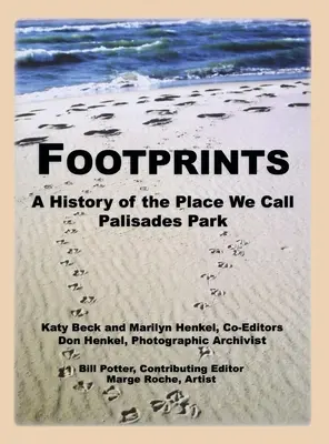 Fußabdrücke: Eine Geschichte des Ortes, den wir Palisades Park nennen (limitiert) - Footprints: A History of the Place We Call Palisades Park (Limited)