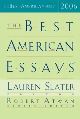 Die besten amerikanischen Essays 2006 - The Best American Essays 2006