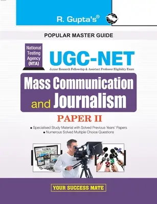 Nta-Ugc-Net: Massenkommunikation und Journalismus (Papier II) Prüfungsleitfaden - Nta-Ugc-Net: Mass Communication and Journalism (Paper II) Exam Guide