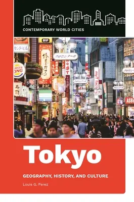 Tokio: Geographie, Geschichte und Kultur - Tokyo: Geography, History, and Culture