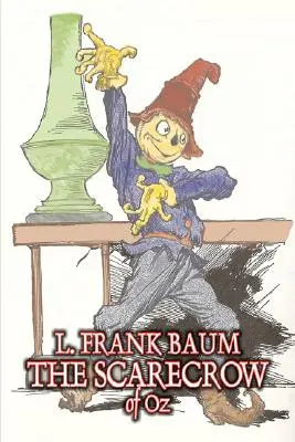 Die Vogelscheuche von Oz von L. Frank Baum, Belletristik, Fantasy, Literatur, Märchen, Volksmärchen, Legenden und Mythologie - The Scarecrow of Oz by L. Frank Baum, Fiction, Fantasy, Literary, Fairy Tales, Folk Tales, Legends & Mythology