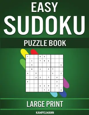 Leichtes Sudoku Rätselbuch Großformat: 250 großformatige, leicht zu lösende Sudokus für Anfänger mit Lösungen und Anleitungen - Easy Sudoku Puzzle Book Large Print: 250 Large Print Easy to Solve Sudokus for Beginners with Solutions and Instructions
