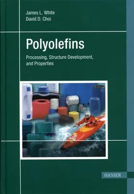 Polyolefine: Verarbeitung, Strukturentwicklung und Eigenschaften - Polyolefins: Processing, Structure Development, and Properties