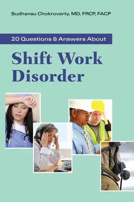 20 Fragen und Antworten zum Thema Schichtarbeitssyndrom - 20 Questions and Answers about Shift Work Disorder