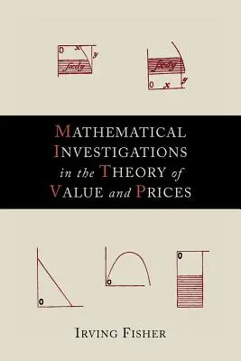 Mathematische Untersuchungen zur Theorie des Wertes und der Preise - Mathematical Investigations in the Theory of Value and Prices