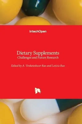 Nahrungsergänzungsmittel - Herausforderungen und zukünftige Forschung - Dietary Supplements - Challenges and Future Research