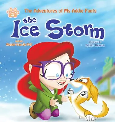 Der Eissturm: Ein ermutigendes Kinderbilderbuch über Adoption - The Ice Storm: An Encouraging Children's Picture Book About Adoption