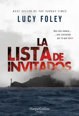 La Lista de Invitados (die Gästeliste - Spanische Ausgabe) - La Lista de Invitados (the Guest List - Spanish Edition)