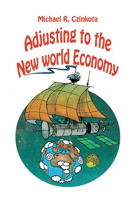 Anpassung an die neue Weltwirtschaft - Adjusting to the New World Economy