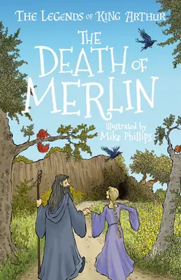 Die Legenden von König Artus: Der Tod von Merlin - The Legends of King Arthur: The Death of Merlin