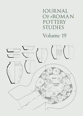 Zeitschrift für Römische Keramikstudien: Band 19 - Journal of Roman Pottery Studies: Volume 19