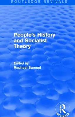 Volksgeschichte und sozialistische Theorie (Routledge Revivals) - People's History and Socialist Theory (Routledge Revivals)