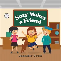 Suzy findet einen Freund - Suzy Makes a Friend