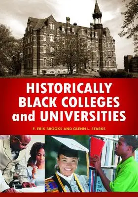 Historisch schwarze Colleges und Universitäten: Eine Enzyklopädie - Historically Black Colleges and Universities: An Encyclopedia