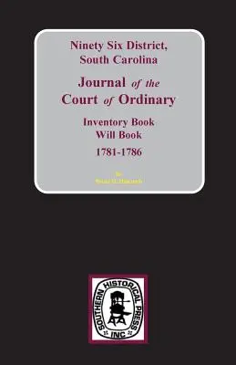 Sechsundneunzigster Bezirk, South Carolina Protokoll des ordentlichen Gerichts - Ninety-Six District, South Carolina Journal of the Court of Ordinary