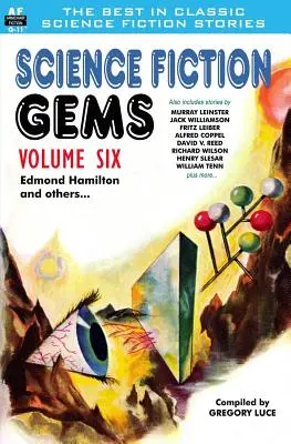 Science Fiction Gems, Band sechs, Edmond Hamilton und andere - Science Fiction Gems, Volume Six, Edmond Hamilton and Others