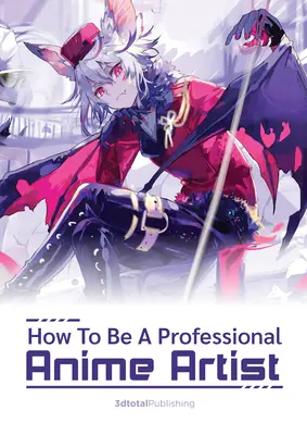 Wie man ein erfolgreicher Künstler im Anime-Stil wird - How to Become a Successful Anime-Style Artist