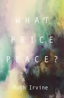 Welchen Preis hat der Frieden? - What Price Peace?