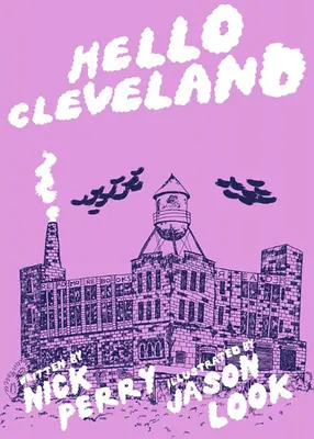 Hallo Cleveland: Was Sie über die einzigartigste Stadt der Welt wissen sollten - Hello Cleveland: Things You Should Know about the Most Unique City in the World
