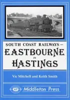 Eastbourne nach Hasings - einschließlich der Eastbourne Tramway - Eastbourne to Hasings - Including the Eastbourne Tramway