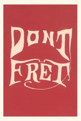 Jahrgangsjournal Don't Fret - Vintage Journal Don't Fret