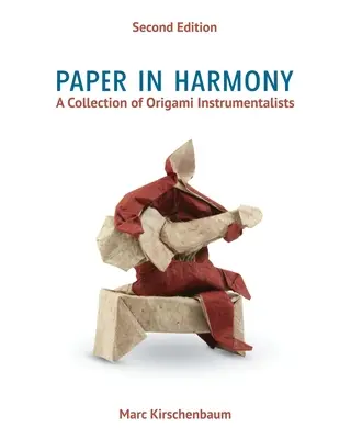 Papier in Harmonie: Eine Sammlung von Origami-Instrumentalisten - Paper in Harmony: A Collection of Origami Instrumentalists