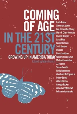 Erwachsen werden im 21. Jahrhundert: Aufwachsen im heutigen Amerika - Coming of Age in the 21st Century: Growing Up in America Today