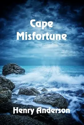 Cape Unglück - Cape Misfortune