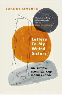 Briefe an meine verrückten Schwestern: Über Autismus und Feminismus - Letters to My Weird Sisters: On Autism and Feminism