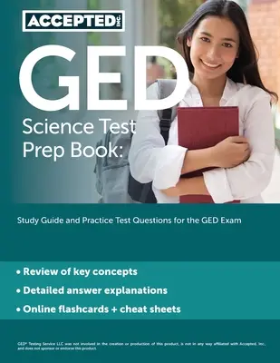 GED Science Test Prep Book: Studienführer und Übungstestfragen für die GED-Prüfung - GED Science Test Prep Book: Study Guide and Practice Test Questions for the GED Exam