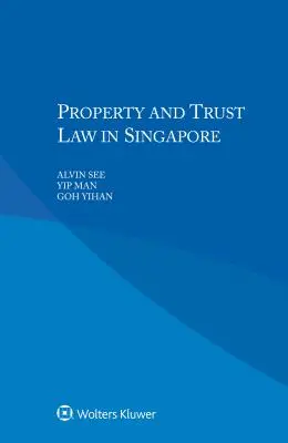 Eigentums- und Treuhandrecht in Singapur - Property and Trust Law in Singapore