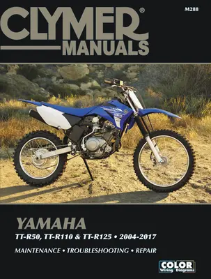 Yamaha Tt-R50, Tt-R110 & Tt-R125, 2004-2017 Clymer Handbuch: Wartung * Fehlersuche * Reparatur - Yamaha Tt-R50, Tt-R110 & Tt-R125, 2004-2017 Clymer Manual: Maintenance * Troubleshooting * Repair