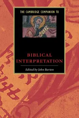 Der Cambridge-Begleitband zur Bibelauslegung - The Cambridge Companion to Biblical Interpretation