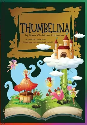 Däumelinchen: Illustriert. Hans Christian Andersen's Fairy Tale Klassische Geschichten - Thumbelina: Illustrated. Hans Christian Andersen's Fairy Tale Classic stories