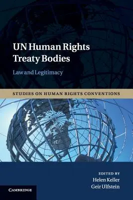 Un-Menschenrechtsvertragsorgane: Recht und Legitimität - Un Human Rights Treaty Bodies: Law and Legitimacy