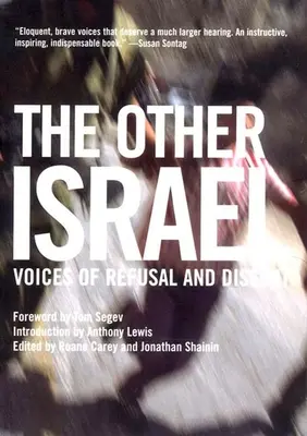 Das andere Israel: Stimmen der Verweigerung und des Dissenses - The Other Israel: Voices of Refusal and Dissent