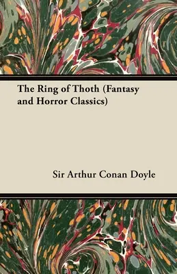 Der Ring des Thoth (Fantasy- und Horror-Klassiker) - The Ring of Thoth (Fantasy and Horror Classics)