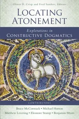 Die Verortung des Sühneopfers: Erkundungen in konstruktiver Dogmatik - Locating Atonement: Explorations in Constructive Dogmatics