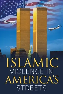 Islamische Gewalt in Amerikas Straßen - Islamic Violence in America's Streets