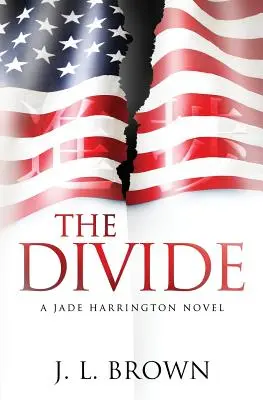 Die Kluft: Ein Jade-Harrington-Roman - The Divide: A Jade Harrington Novel