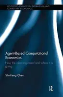 Agentenbasierte Computational Economics: Wie die Idee entstand und wohin sie sich entwickelt - Agent-Based Computational Economics: How the idea originated and where it is going
