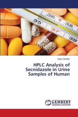 HPLC-Analyse von Secnidazol in Urinproben des Menschen - HPLC Analysis of Secnidazole in Urine Samples of Human