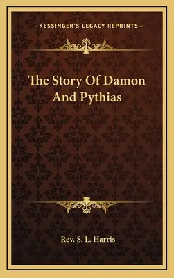 Die Geschichte von Damon und Pythias - The Story Of Damon And Pythias
