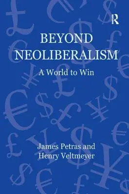 Jenseits des Neoliberalismus: Eine zu gewinnende Welt - Beyond Neoliberalism: A World to Win