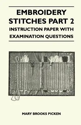 Stickstiche Teil 2 - Anleitungsheft mit Prüfungsfragen - Embroidery Stitches Part 2 - Instruction Paper With Examination Questions