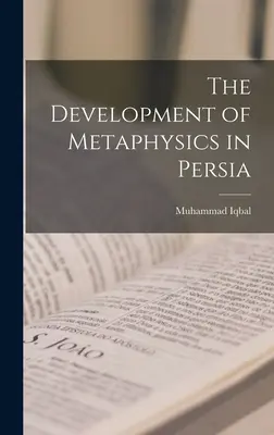 Die Entwicklung der Metaphysik in Persien - The Development of Metaphysics in Persia