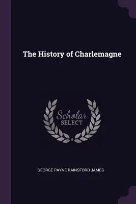 Die Geschichte von Karl dem Großen - The History of Charlemagne