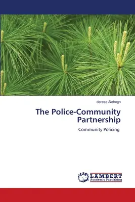 Die Partnerschaft zwischen Polizei und Gemeinde - The Police-Community Partnership
